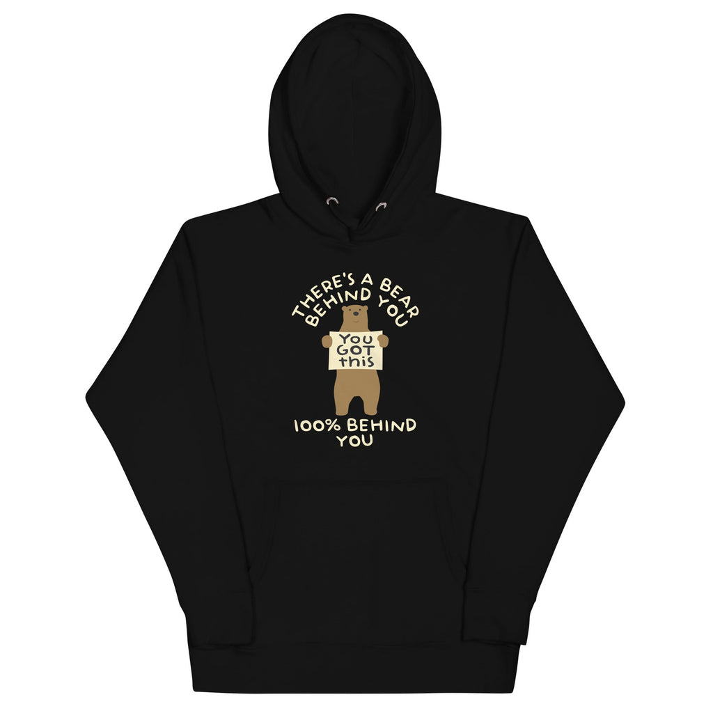 There's A Bear Behind You, 100% Behind You Unisex Hoodie T-Shirts, Sweatshirt | CoreVibeTees.com (Image 2)