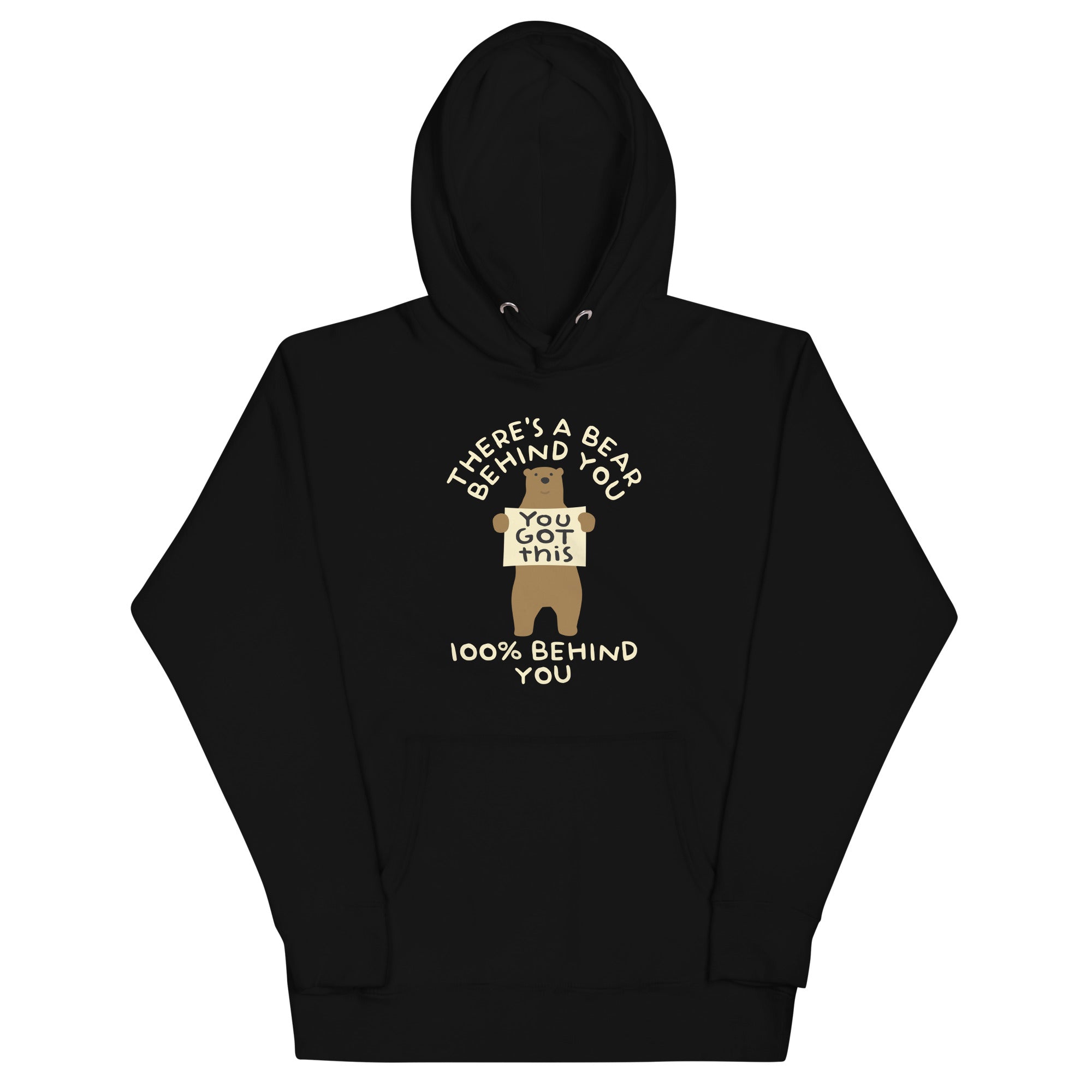 There's A Bear Behind You, 100% Behind You Unisex Hoodie T-Shirts, Sweatshirt | CoreVibeTees.com (Image 2)