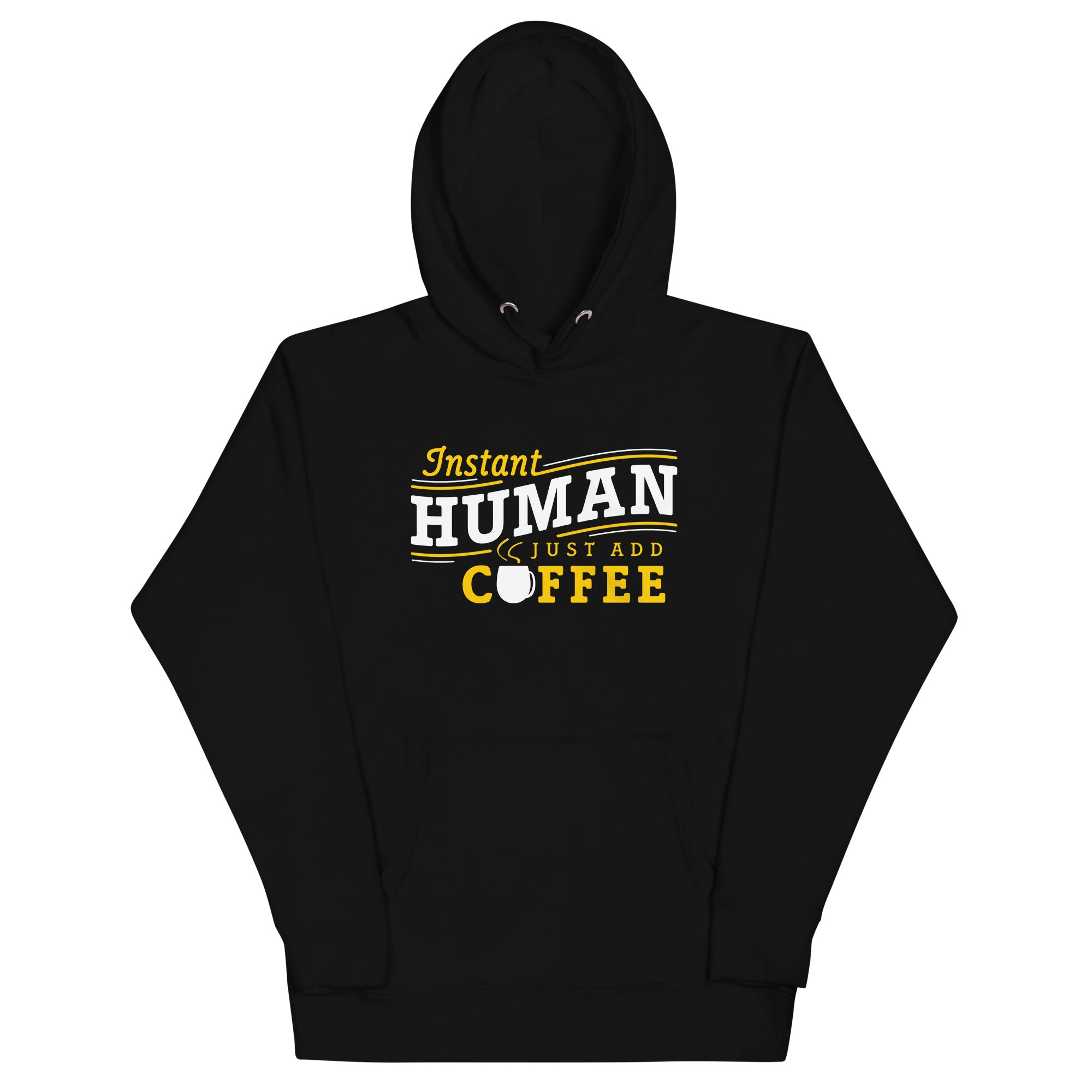 Instant Human Just Add Coffee Unisex Hoodie T-Shirts, Sweatshirt | CoreVibeTees.com (Image 1)
