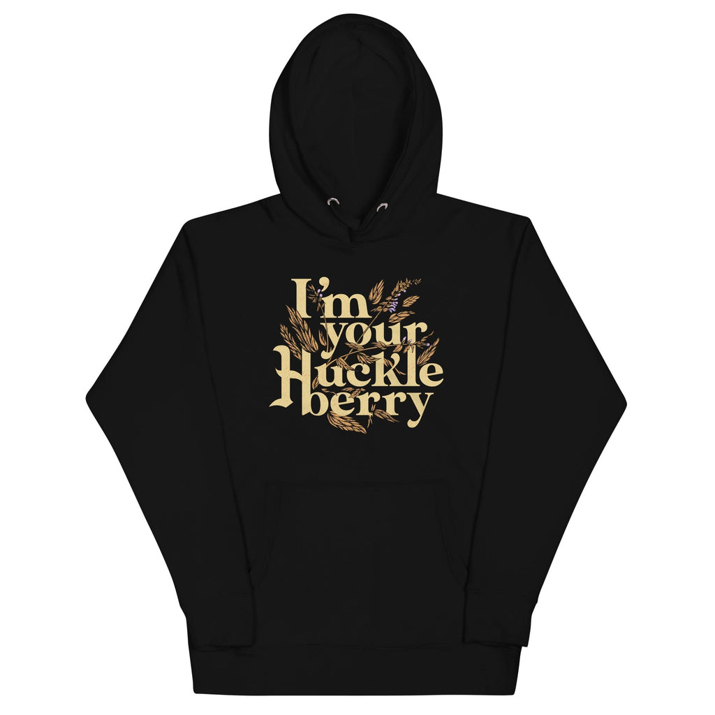 I'm Your Huckleberry Unisex Hoodie T-Shirts, Sweatshirt | CoreVibeTees.com (Image 1)