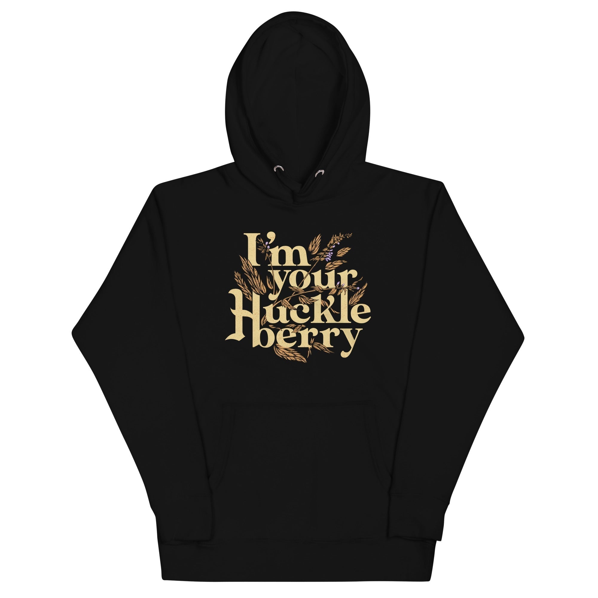 I'm Your Huckleberry Unisex Hoodie T-Shirts, Sweatshirt | CoreVibeTees.com (Image 1)