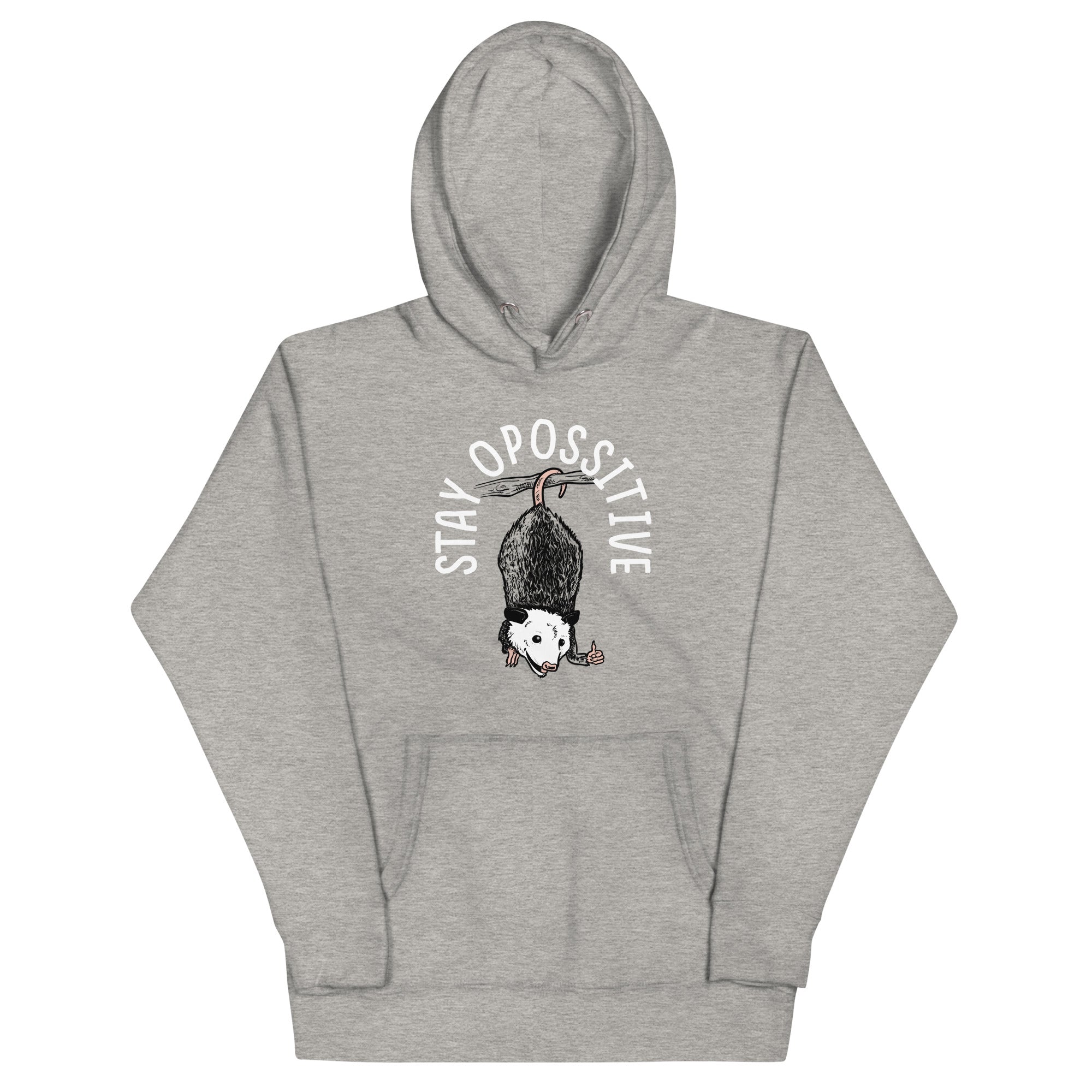 Stay Opossitive Unisex Hoodie T-Shirts, Sweatshirt | CoreVibeTees.com (Image 1)