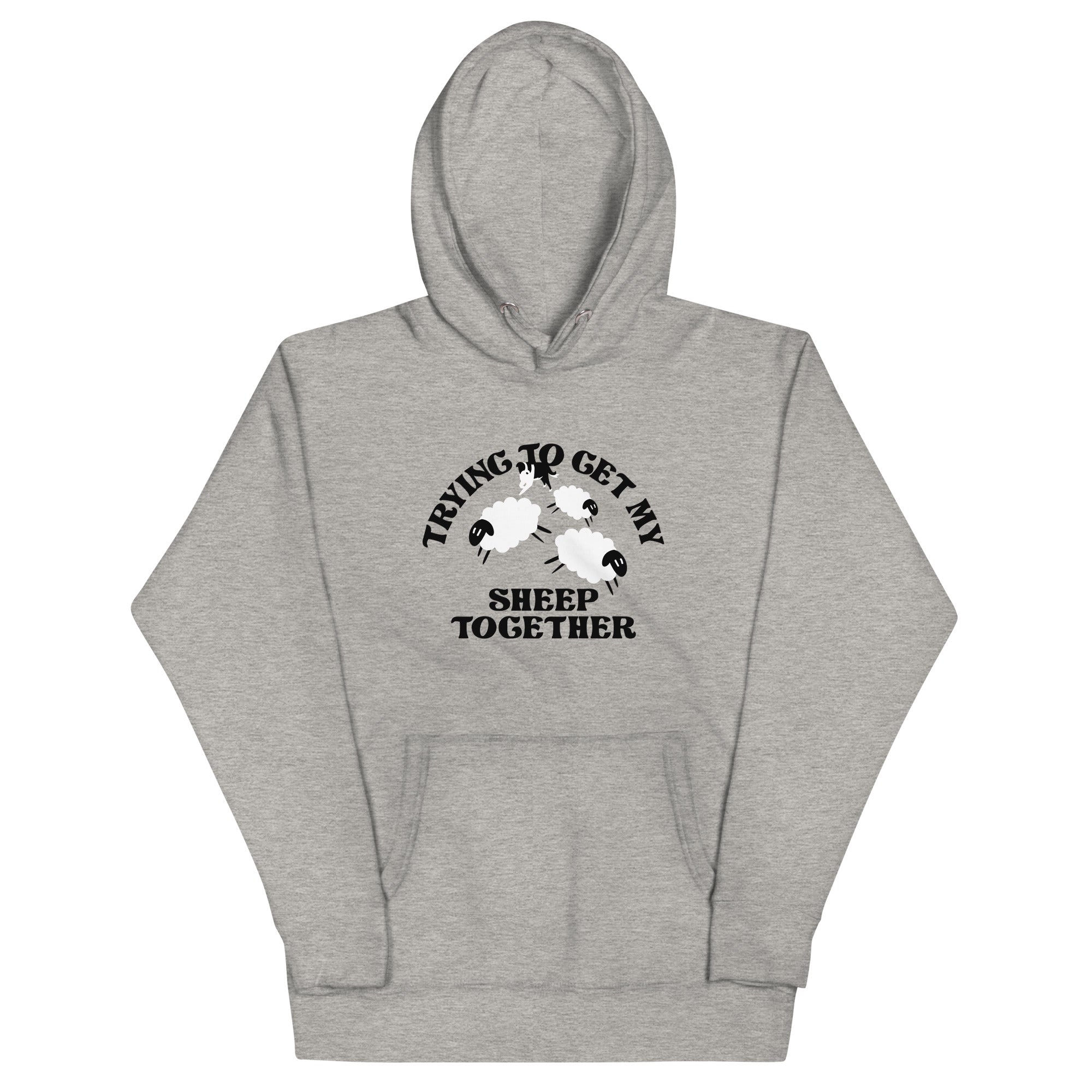 Trying To Get My Sheep Together Unisex Hoodie T-Shirts, Sweatshirt | CoreVibeTees.com (Image 1)