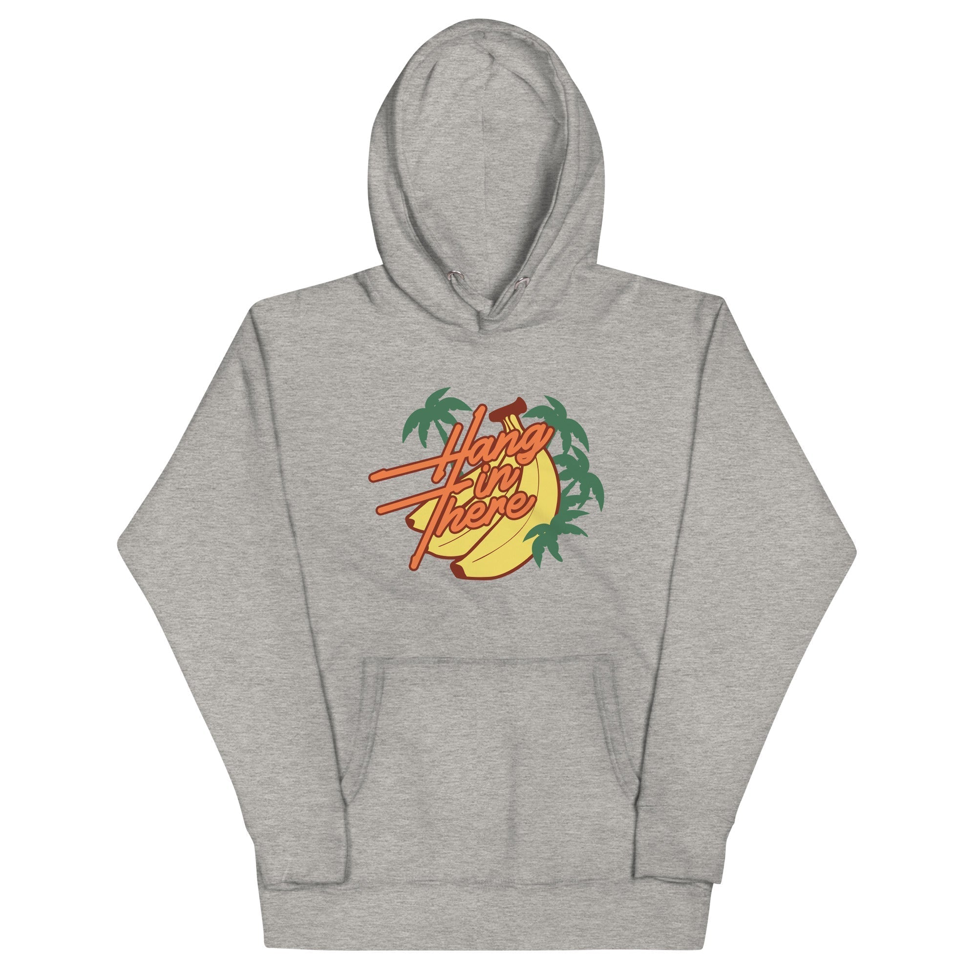 Hang In There Unisex Hoodie T-Shirts, Sweatshirt | CoreVibeTees.com (Image 1)