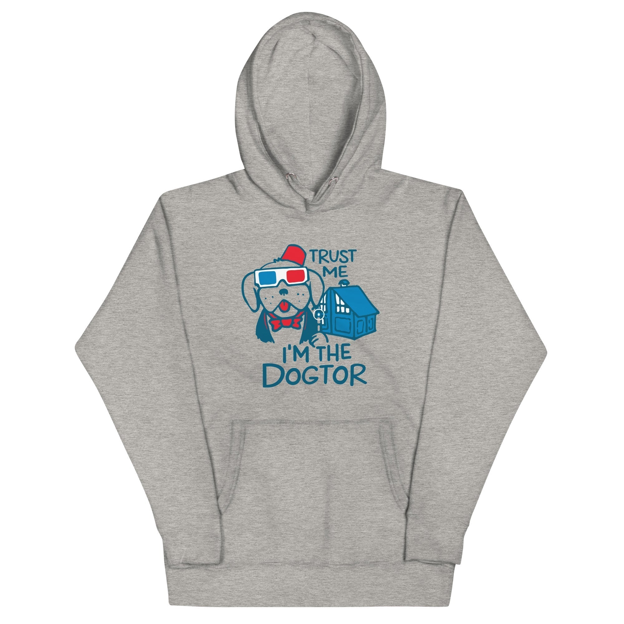 Trust Me, I'm The Dogtor Unisex Hoodie T-Shirts, Sweatshirt | CoreVibeTees.com (Image 1)