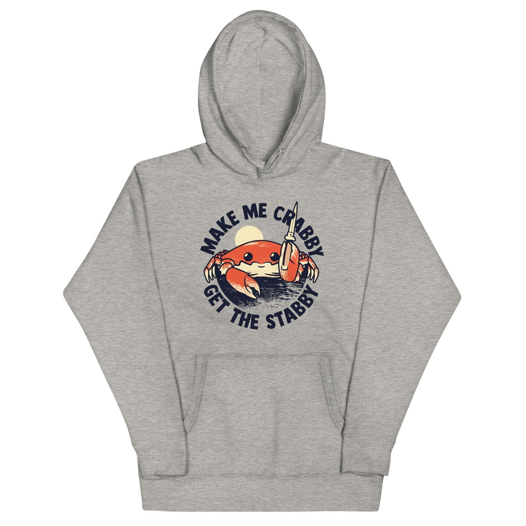 Make Me Crabby Get The Stabby Unisex Hoodie T-Shirts, Sweatshirt | CoreVibeTees.com (Image 3)