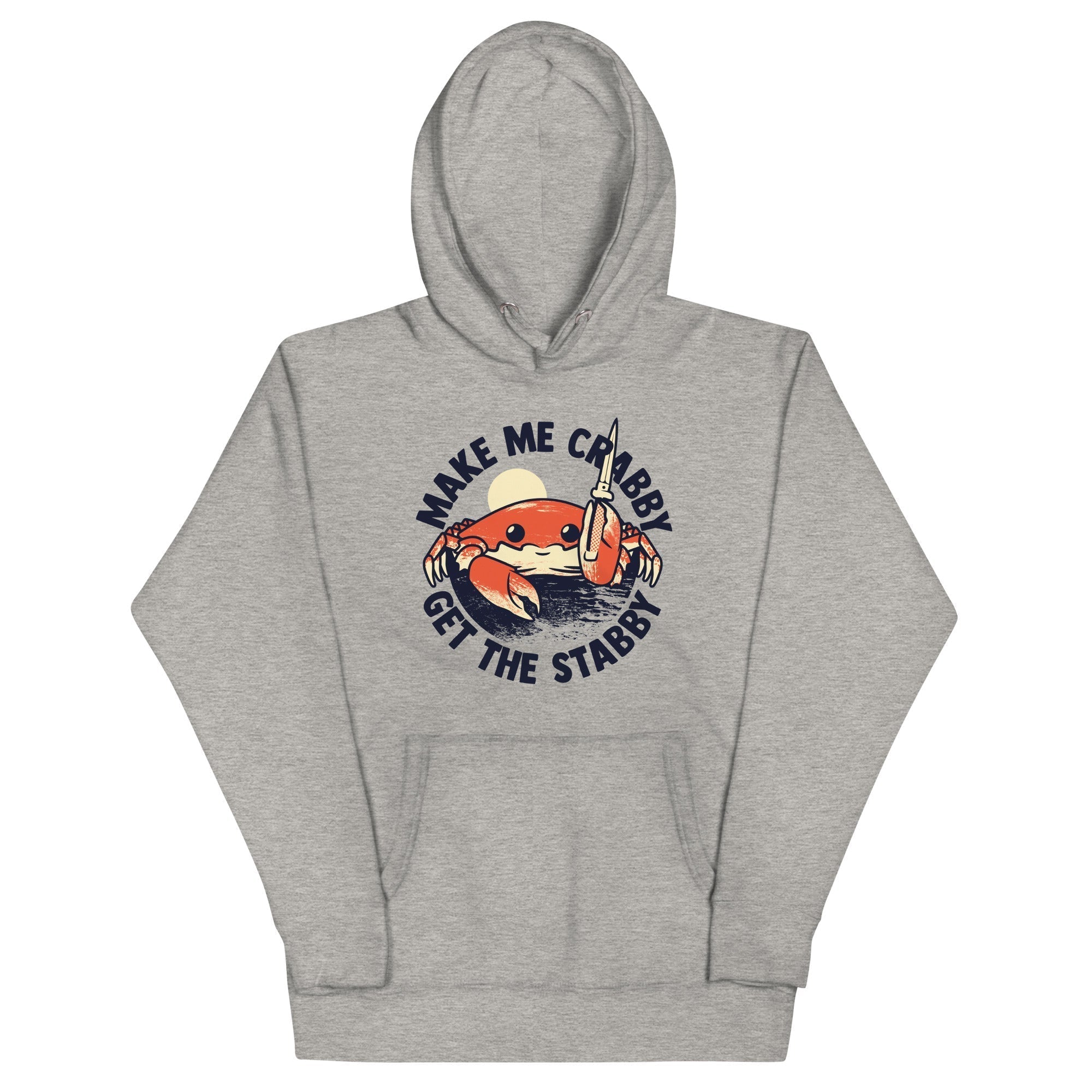 Make Me Crabby Get The Stabby Unisex Hoodie T-Shirts, Sweatshirt | CoreVibeTees.com (Image 3)