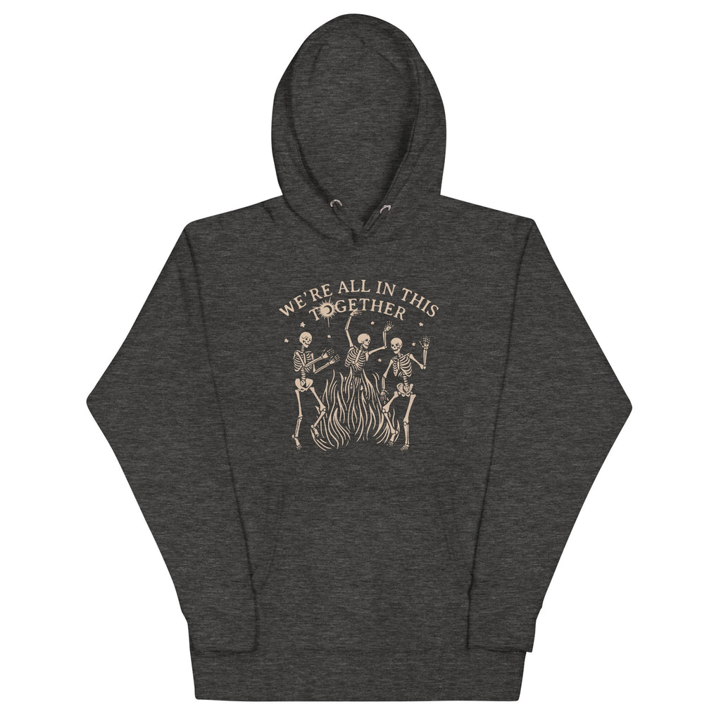 We're All In This Together Unisex Hoodie T-Shirts, Sweatshirt | CoreVibeTees.com (Image 3)