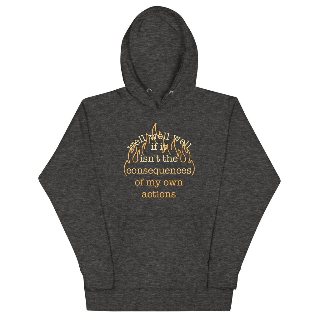 The Consequences Of My Own Actions Unisex Hoodie T-Shirts, Sweatshirt | CoreVibeTees.com (Image 4)