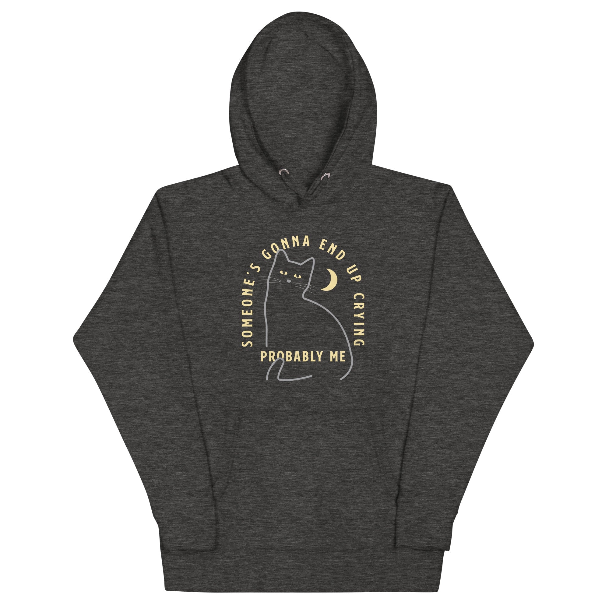 Someone's Gonna End Up Crying Unisex Hoodie T-Shirts, Sweatshirt | CoreVibeTees.com (Image 3)