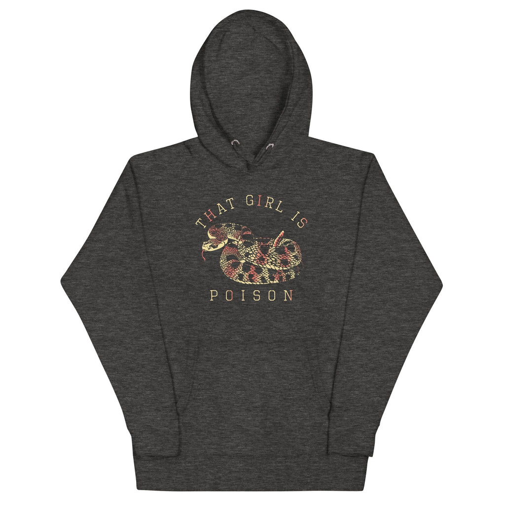 That Girl Is Poison Unisex Hoodie T-Shirts, Sweatshirt | CoreVibeTees.com (Image 3)
