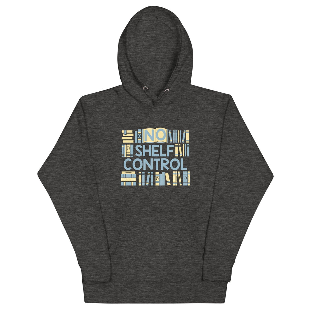 No Shelf Control Unisex Hoodie T-Shirts, Sweatshirt | CoreVibeTees.com (Image 3)