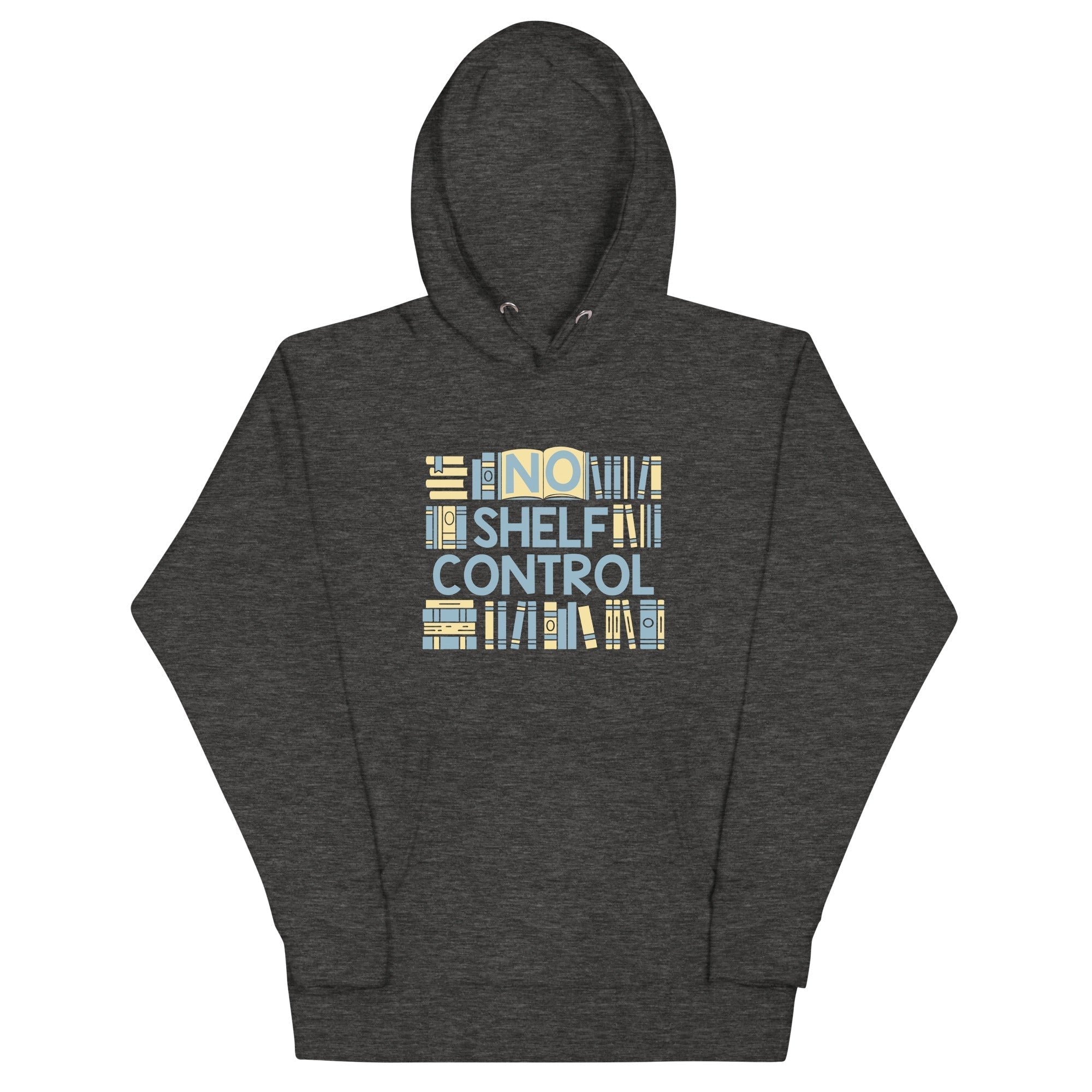 No Shelf Control Unisex Hoodie T-Shirts, Sweatshirt | CoreVibeTees.com (Image 3)