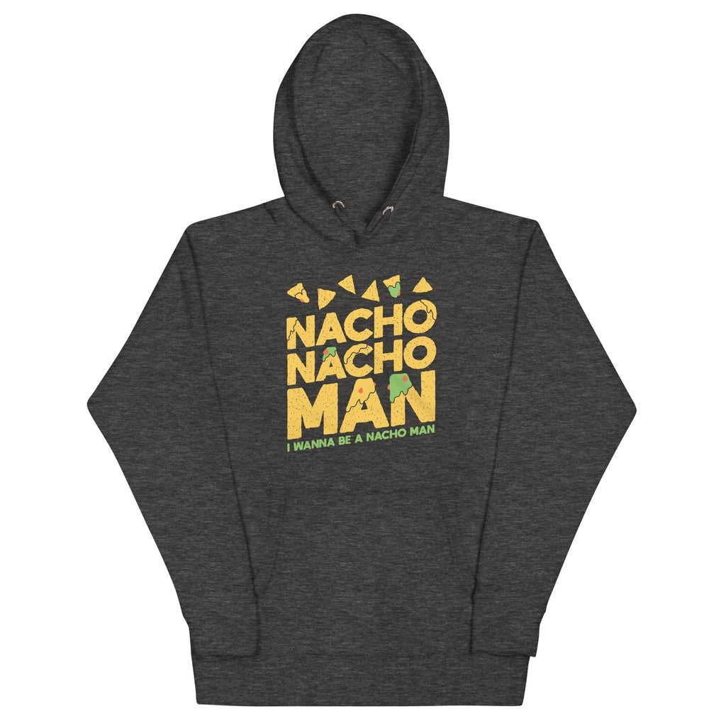 Nacho Nacho Man Unisex Hoodie T-Shirts, Sweatshirt | CoreVibeTees.com (Image 3)