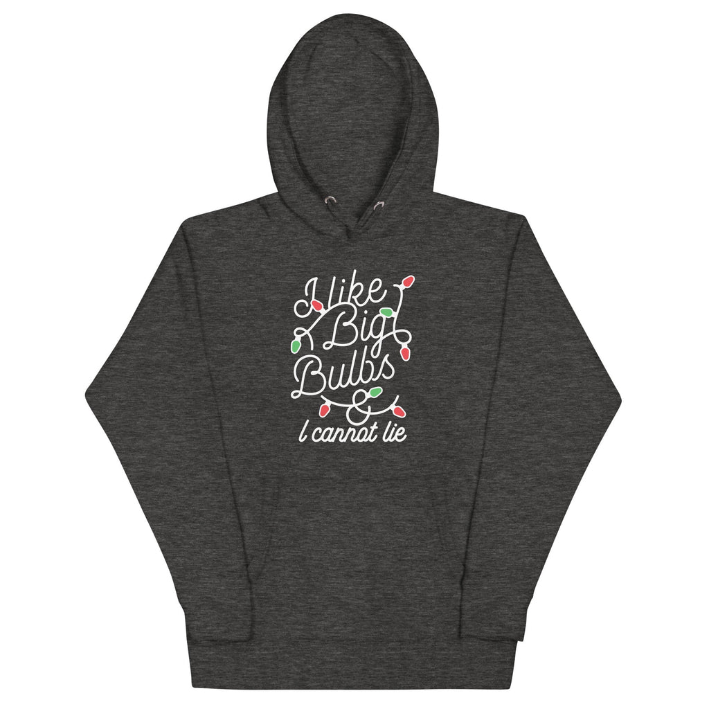 I Like Big Bulbs & I Cannot Lie Unisex Hoodie T-Shirts, Sweatshirt | CoreVibeTees.com (Image 1)