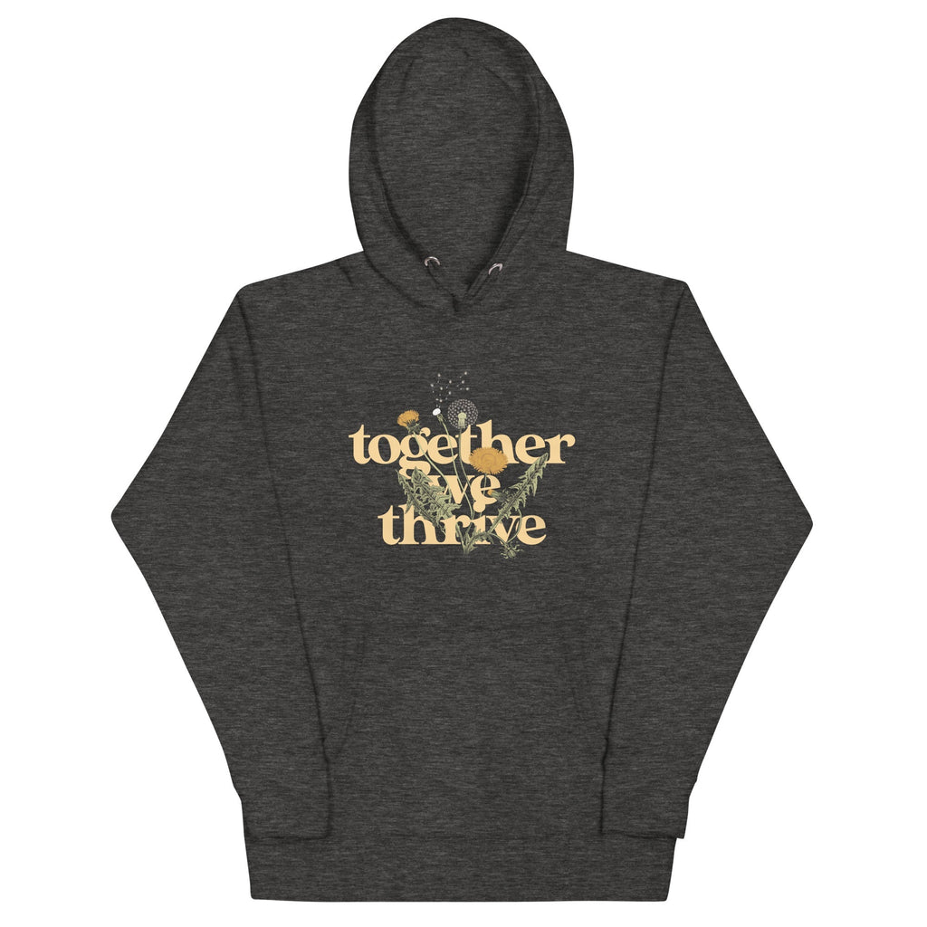 Together We Thrive Unisex Hoodie T-Shirts, Sweatshirt | CoreVibeTees.com (Image 4)