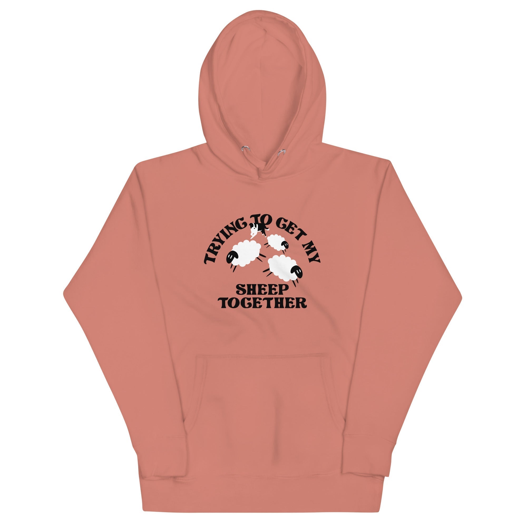 Trying To Get My Sheep Together Unisex Hoodie T-Shirts, Sweatshirt | CoreVibeTees.com (Image 2)