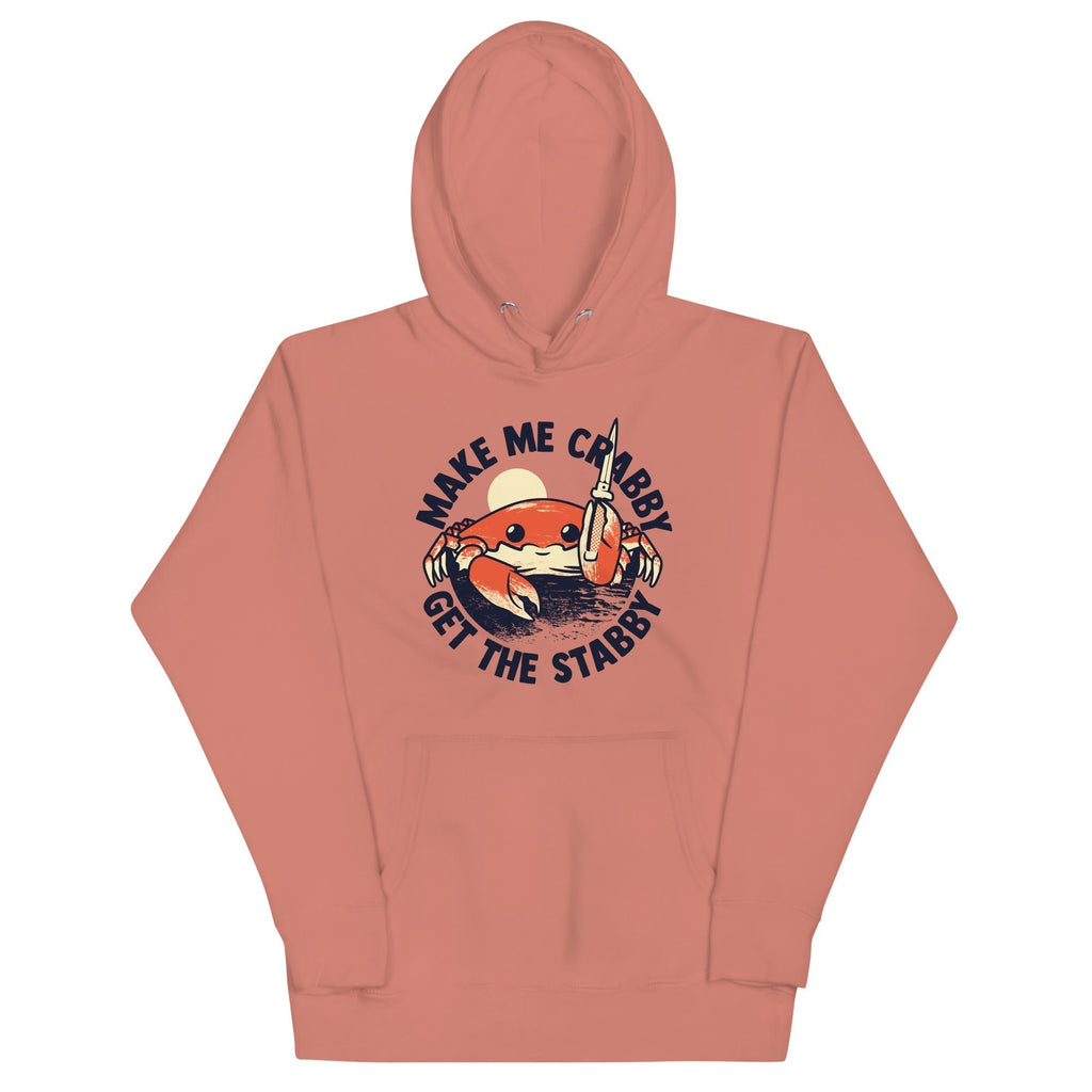 Make Me Crabby Get The Stabby Unisex Hoodie T-Shirts, Sweatshirt | CoreVibeTees.com (Image 2)