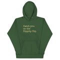 Catch You On The Flippity Flip Unisex Hoodie T-Shirts, Sweatshirt | CoreVibeTees.com (Image 1)