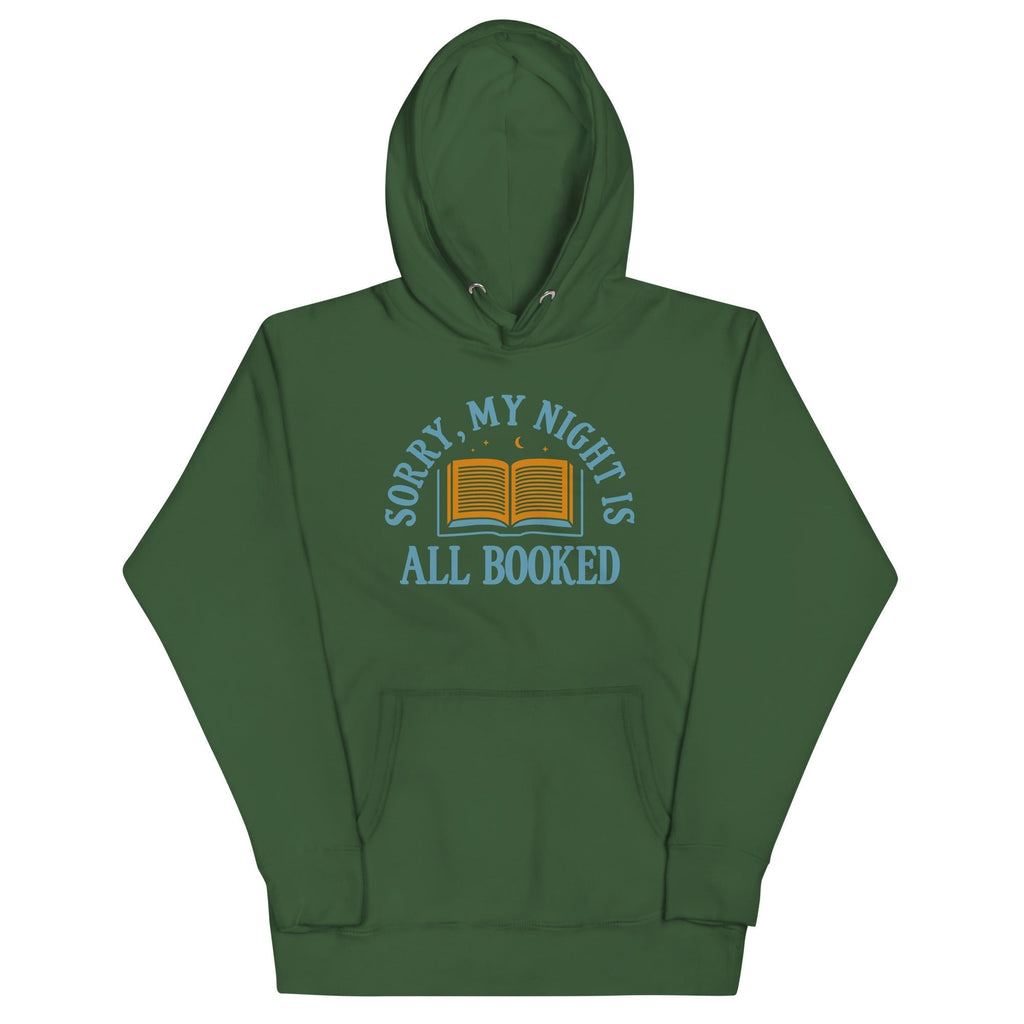 Sorry, My Night Is All Booked Unisex Hoodie T-Shirts, Sweatshirt | CoreVibeTees.com (Image 5)