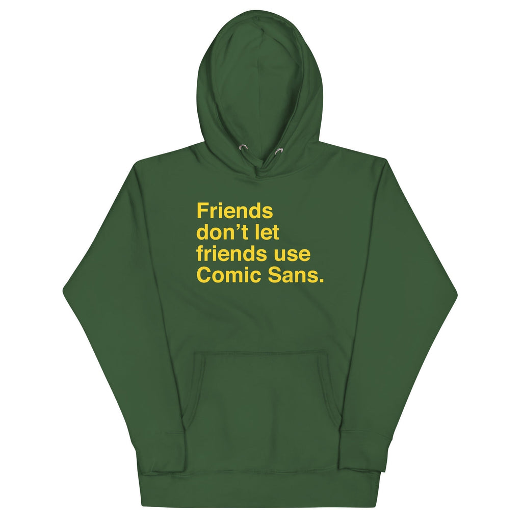 Friends Don't Let Friends Use Comic Sans Unisex Hoodie T-Shirts, Sweatshirt | CoreVibeTees.com (Image 5)