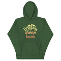 Dragons Always Know Unisex Hoodie T-Shirts, Sweatshirt | CoreVibeTees.com (Image 1)