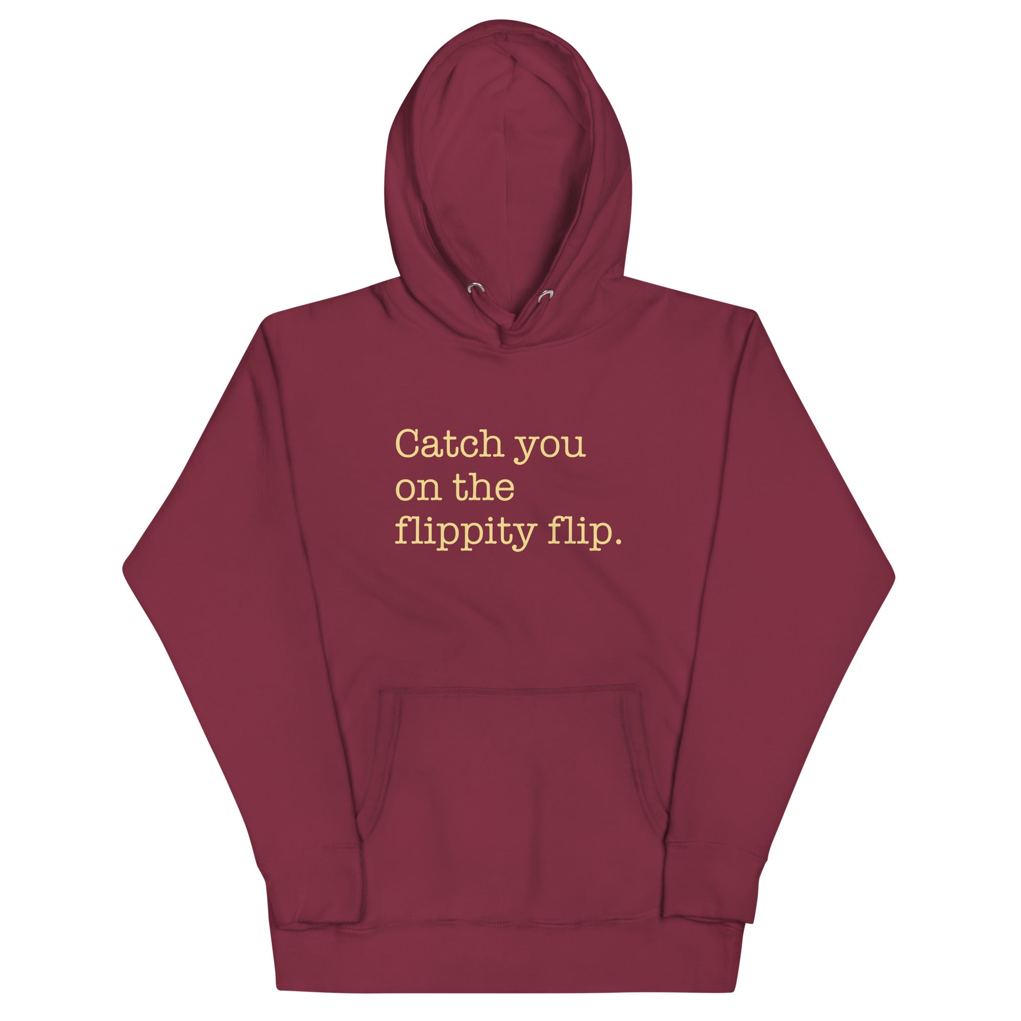 Catch You On The Flippity Flip Unisex Hoodie T-Shirts, Sweatshirt | CoreVibeTees.com (Image 4)