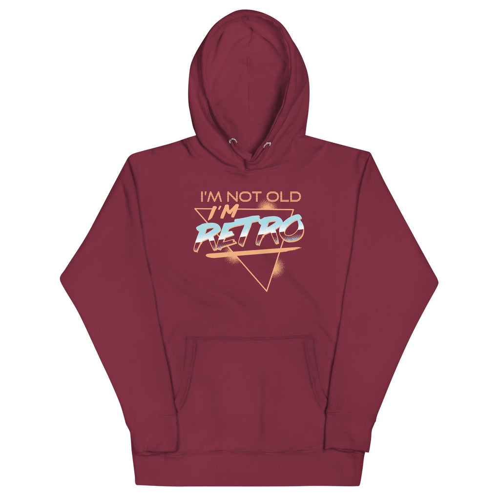 I'm Not Old I'm Retro Unisex Hoodie T-Shirts, Sweatshirt | CoreVibeTees.com (Image 3)