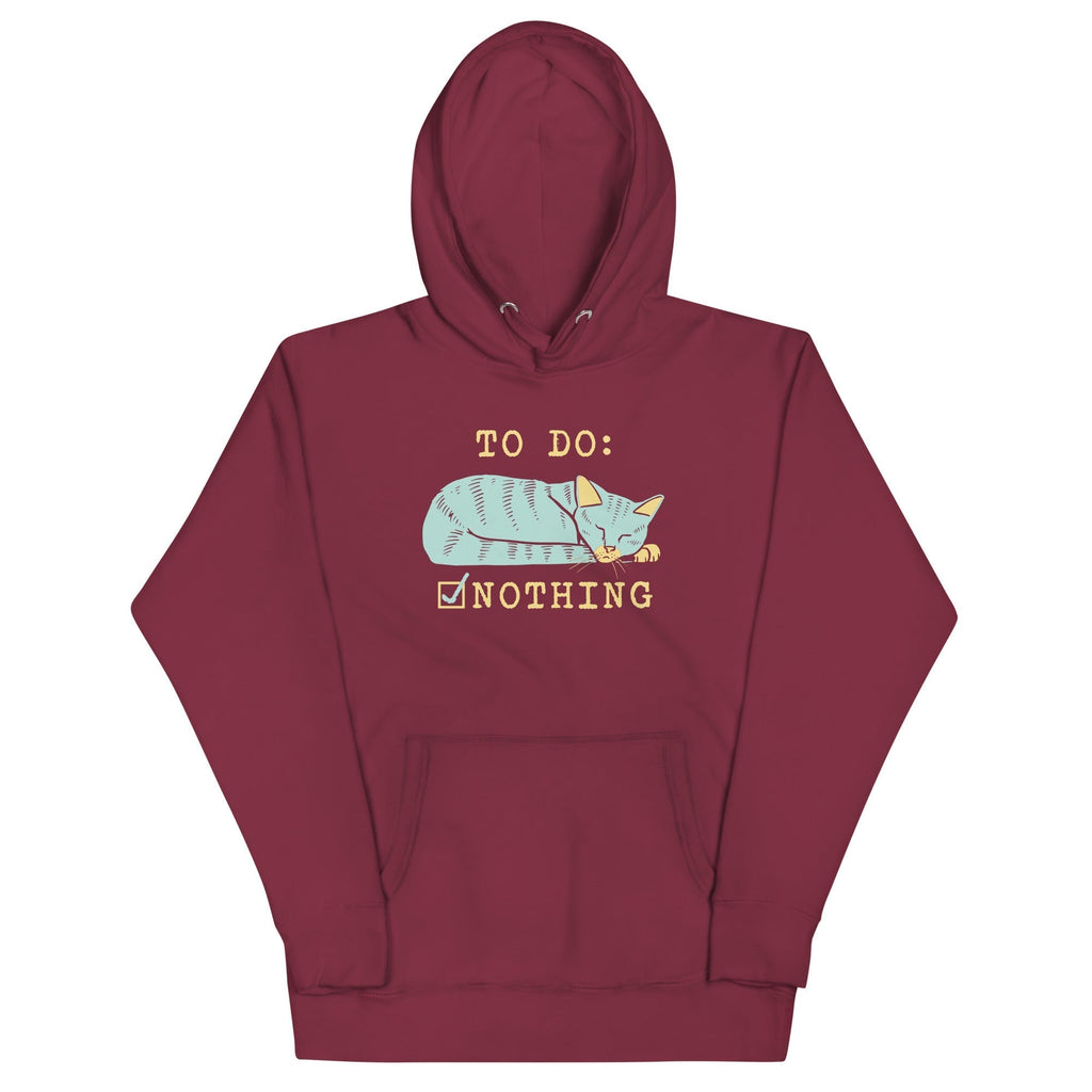 To Do: Nothing Unisex Hoodie T-Shirts, Sweatshirt | CoreVibeTees.com (Image 3)