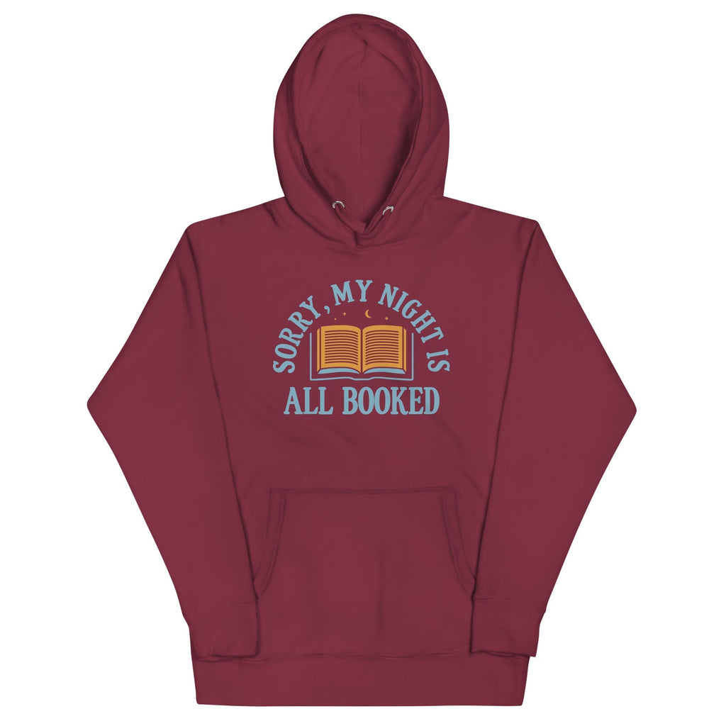 Sorry, My Night Is All Booked Unisex Hoodie T-Shirts, Sweatshirt | CoreVibeTees.com (Image 3)
