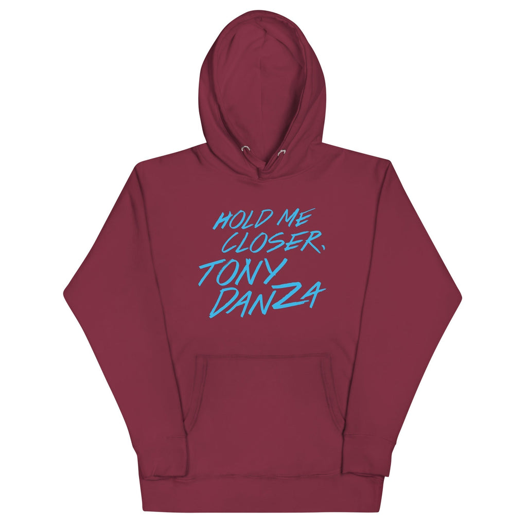 Hold Me Closer, Tony Danza Unisex Hoodie T-Shirts, Sweatshirt | CoreVibeTees.com (Image 4)