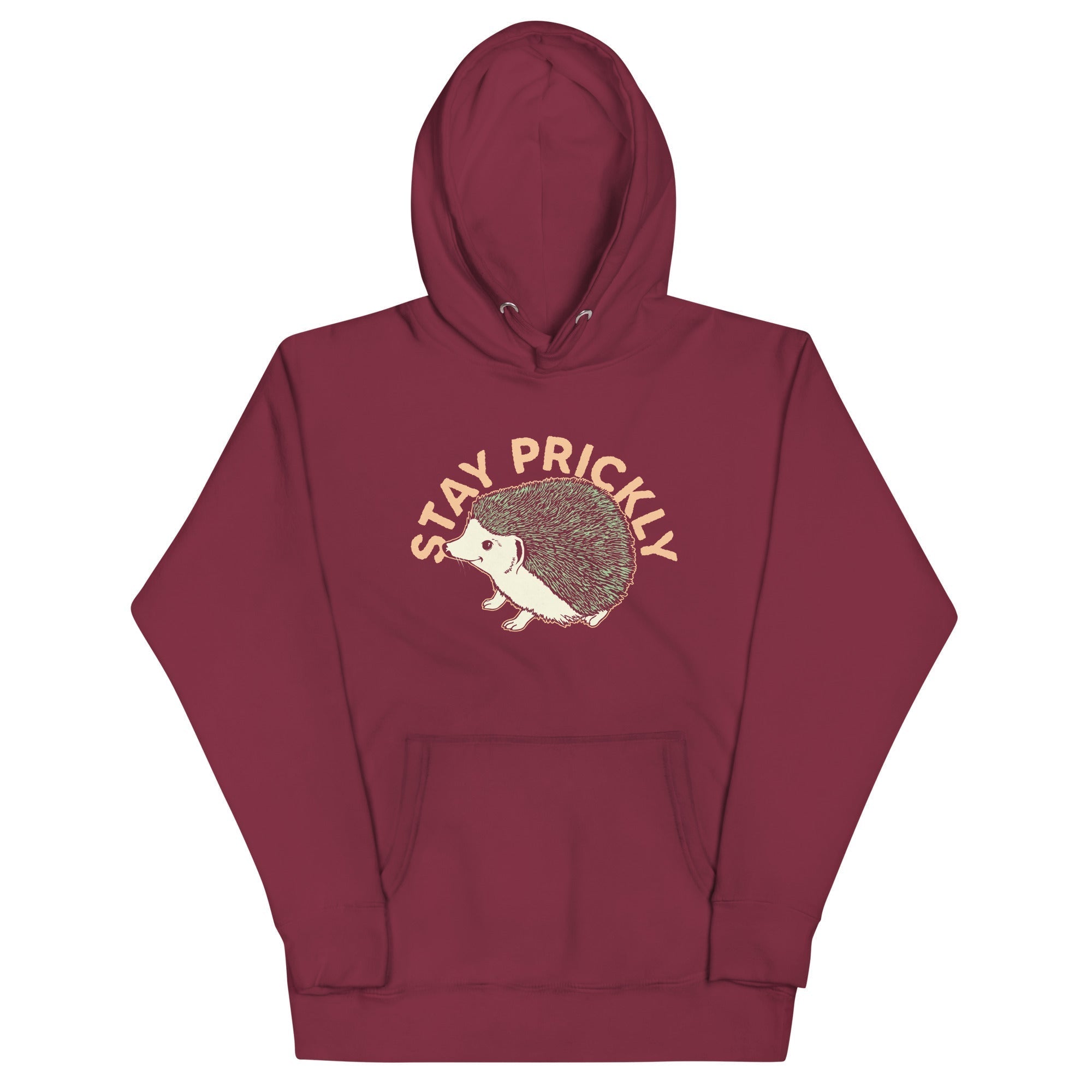 Stay Prickly Unisex Hoodie T-Shirts, Sweatshirt | CoreVibeTees.com (Image 3)