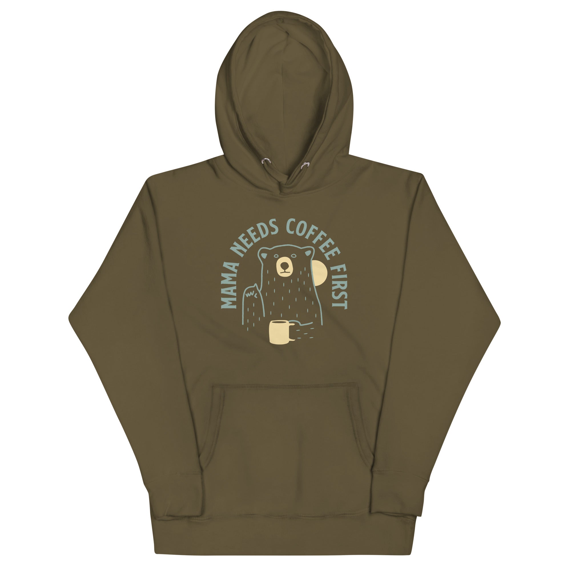 Mama Needs Coffee First Unisex Hoodie T-Shirts, Sweatshirt | CoreVibeTees.com (Image 1)