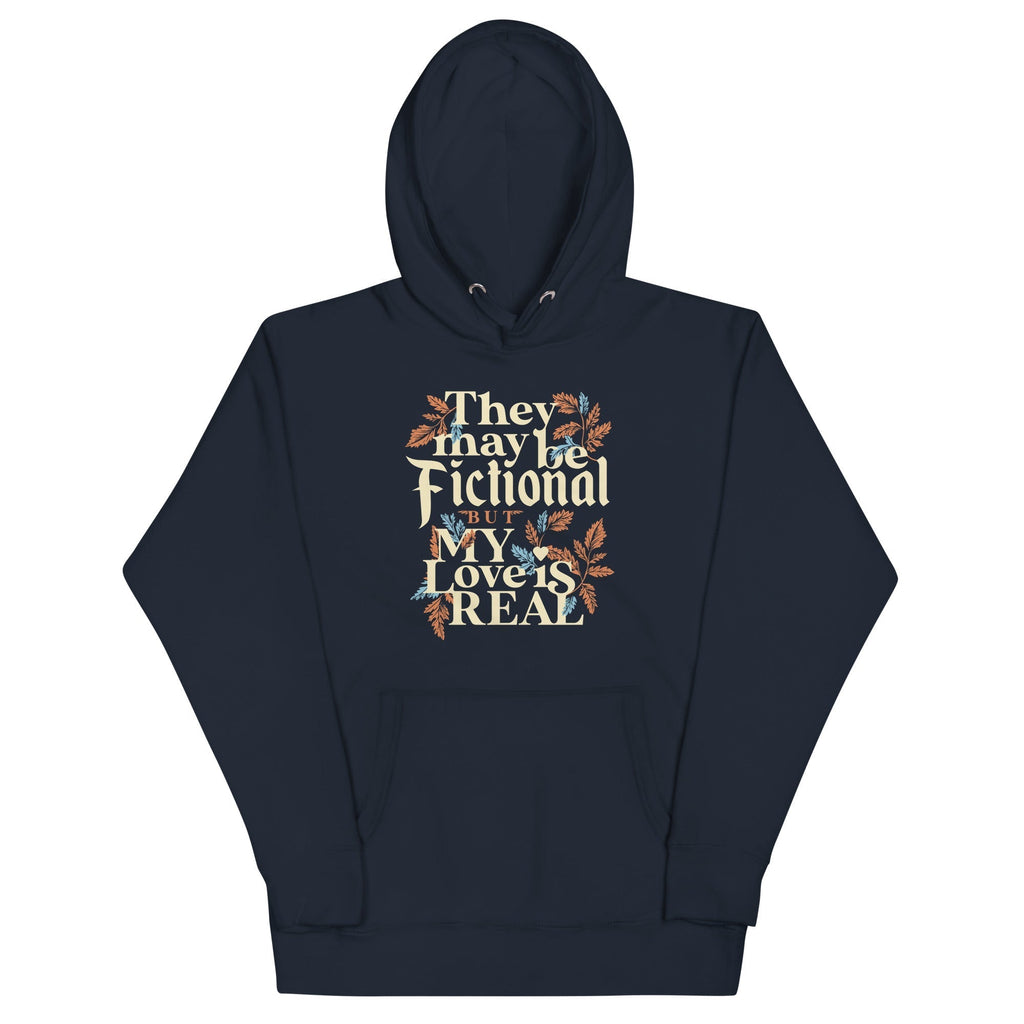 They May Be Fictional But My Love Is Real Unisex Hoodie T-Shirts, Sweatshirt | CoreVibeTees.com (Image 2)