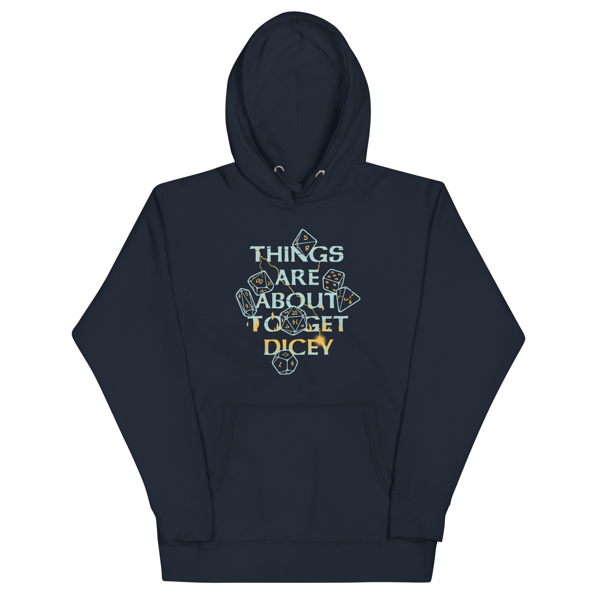 Things Are About To Get Dicey Unisex Hoodie T-Shirts, Sweatshirt | CoreVibeTees.com (Image 1)