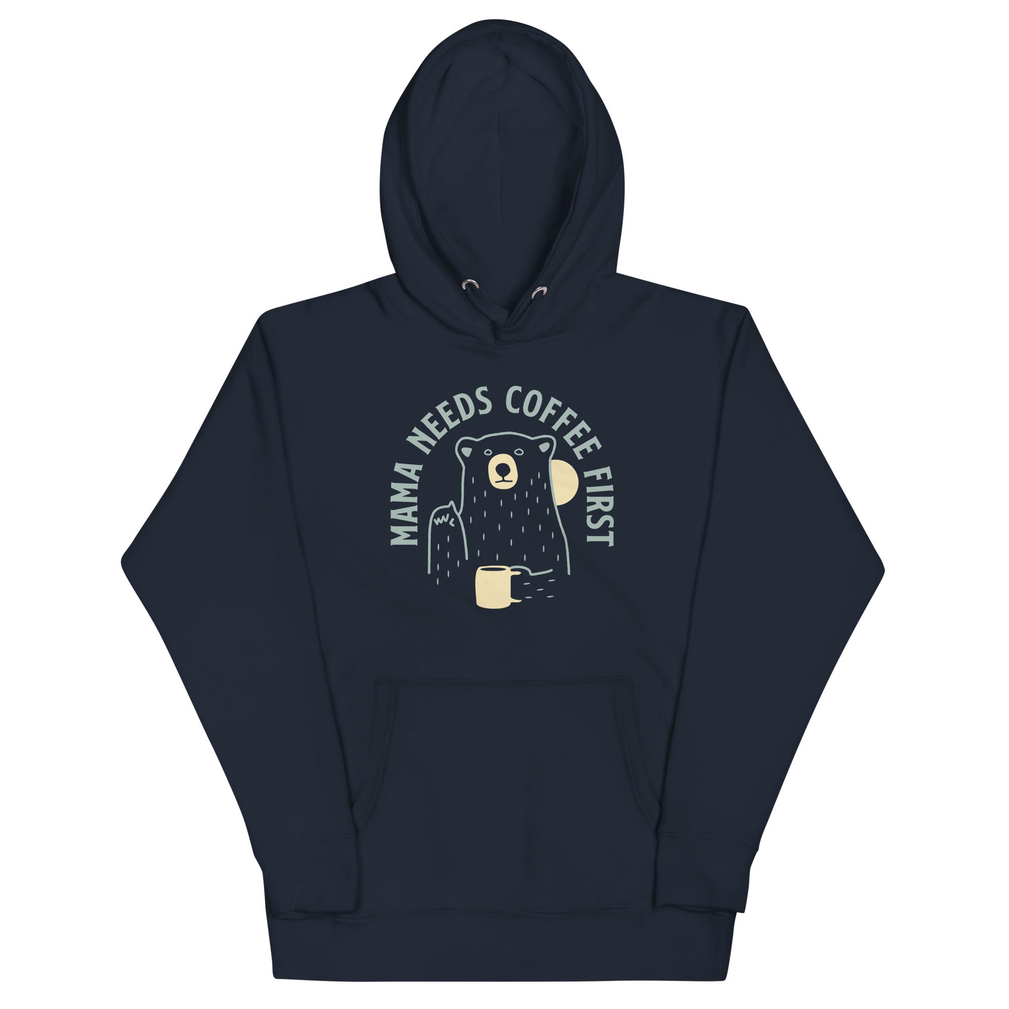 Mama Needs Coffee First Unisex Hoodie T-Shirts, Sweatshirt | CoreVibeTees.com (Image 3)