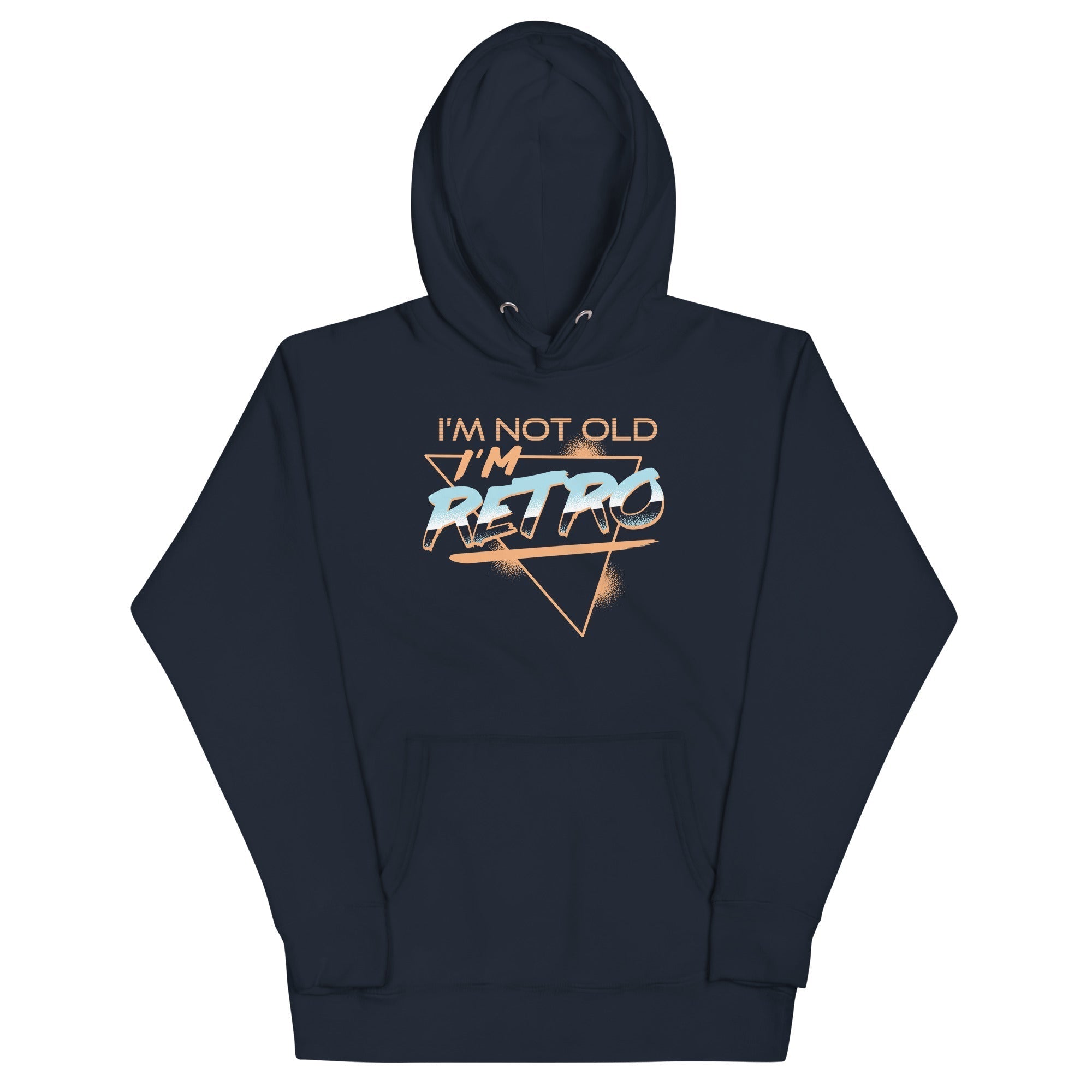I'm Not Old I'm Retro Unisex Hoodie T-Shirts, Sweatshirt | CoreVibeTees.com (Image 2)