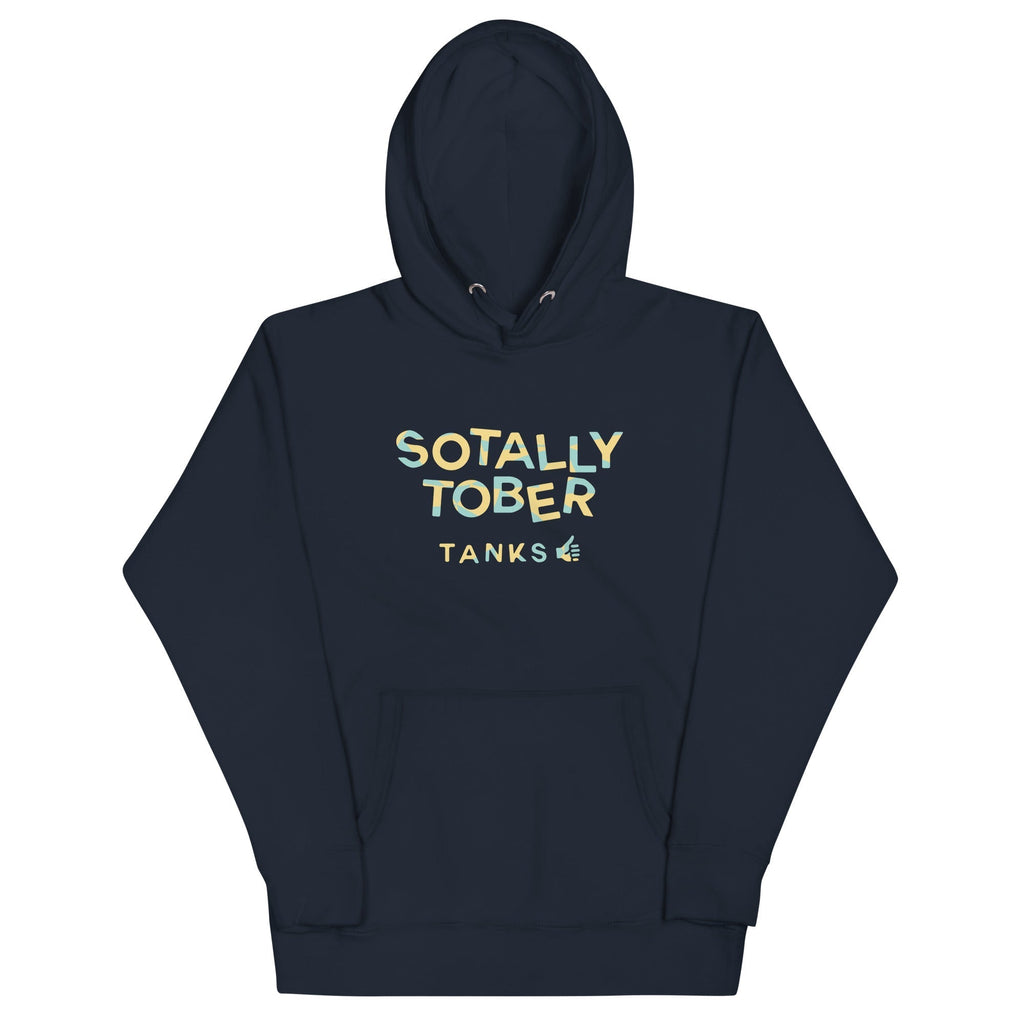 Sotally Tober Unisex Hoodie T-Shirts, Sweatshirt | CoreVibeTees.com (Image 3)