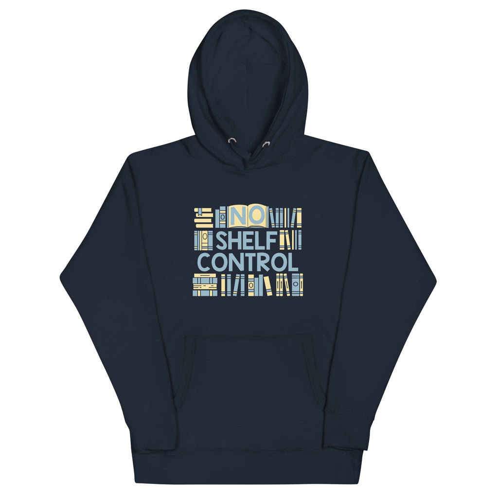 No Shelf Control Unisex Hoodie T-Shirts, Sweatshirt | CoreVibeTees.com (Image 2)