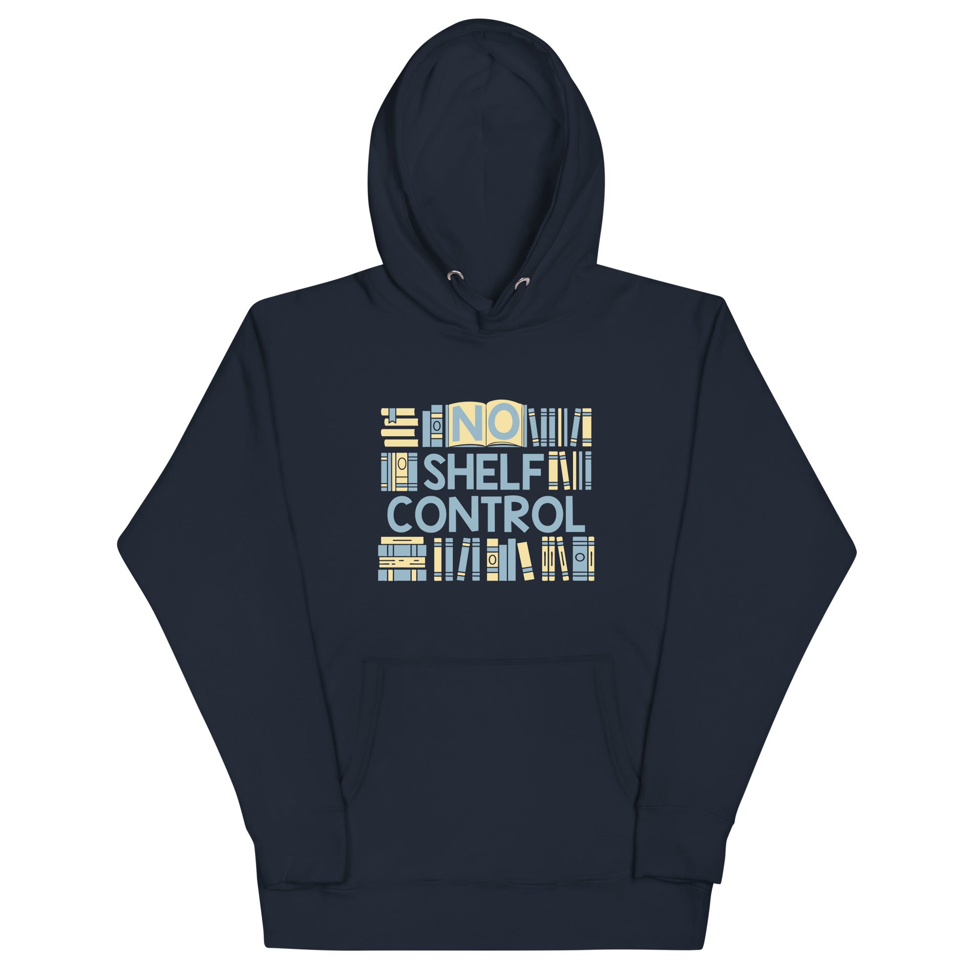 No Shelf Control Unisex Hoodie T-Shirts, Sweatshirt | CoreVibeTees.com (Image 2)