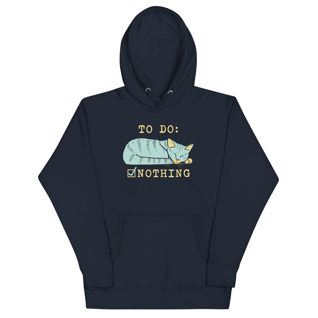 To Do: Nothing Unisex Hoodie T-Shirts, Sweatshirt | CoreVibeTees.com (Image 2)