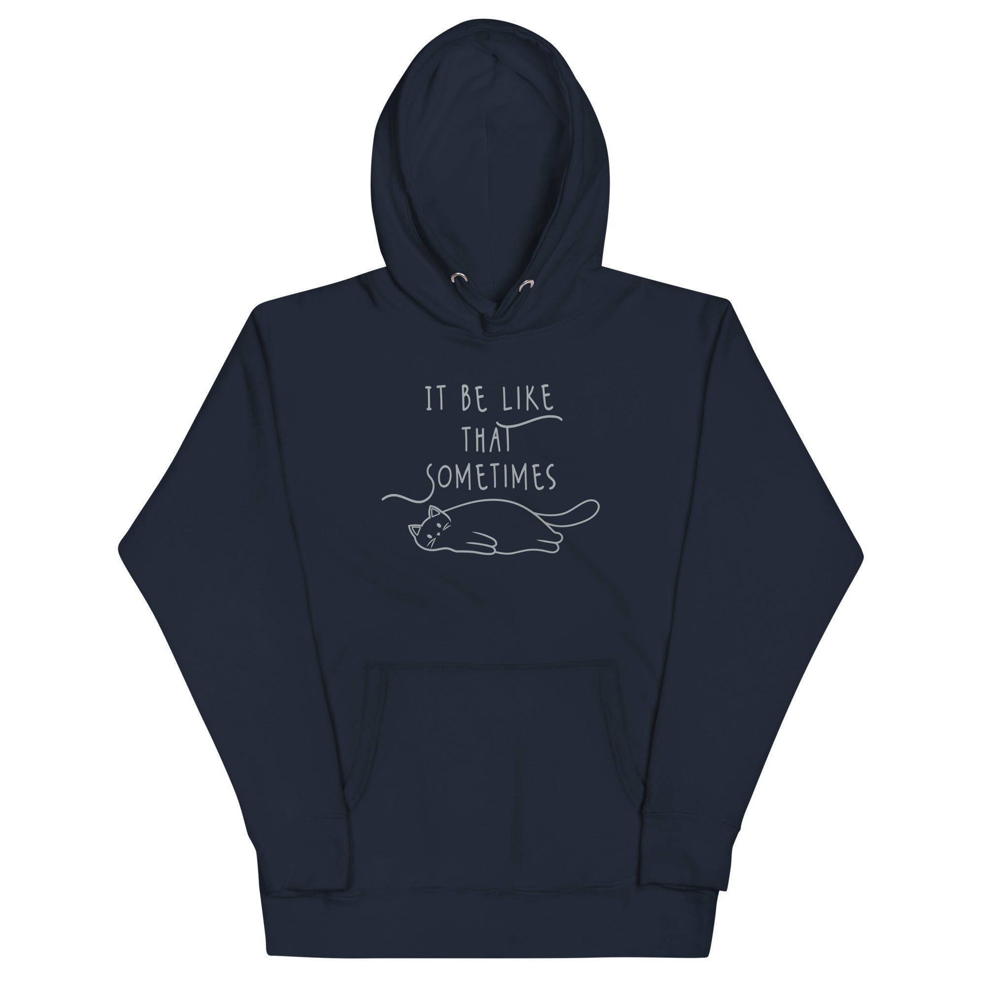 It Be Like That Sometimes Unisex Hoodie T-Shirts, Sweatshirt | CoreVibeTees.com (Image 2)