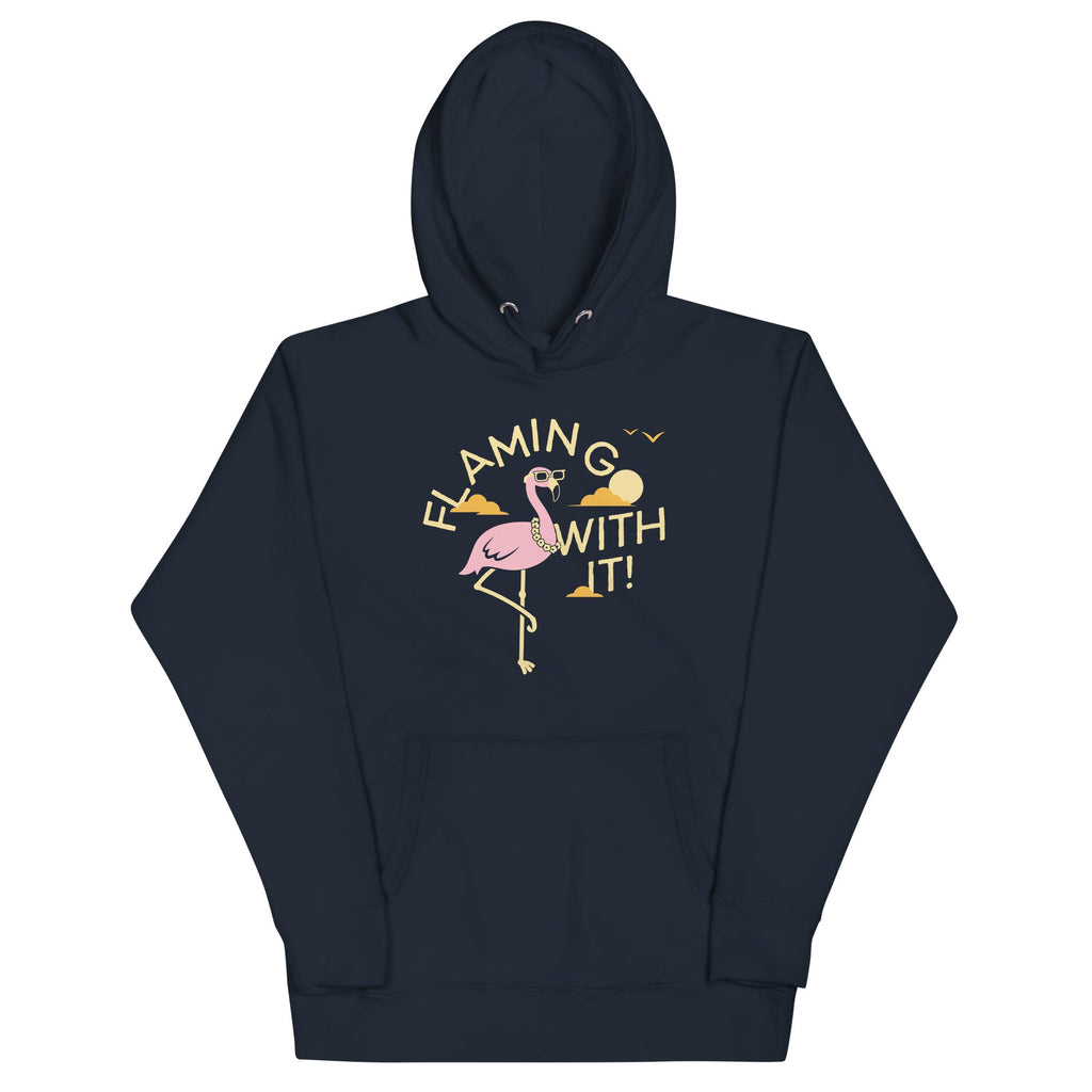 Flamingo With It Unisex Hoodie T-Shirts, Sweatshirt | CoreVibeTees.com (Image 1)