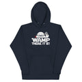 Wamp There It Is Unisex Hoodie T-Shirts, Sweatshirt | CoreVibeTees.com (Image 1)