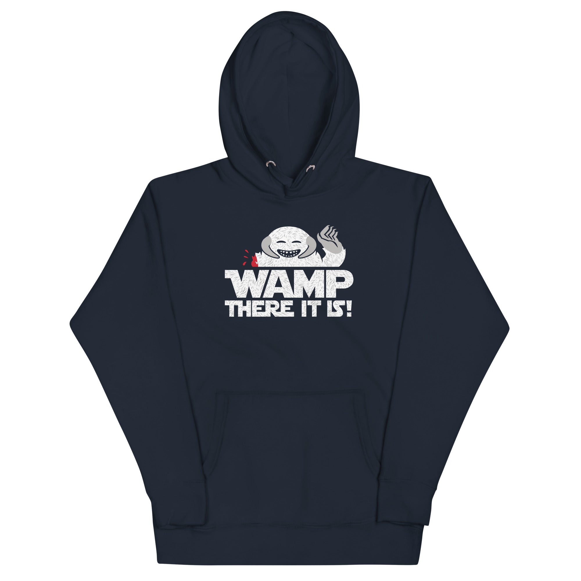 Wamp There It Is Unisex Hoodie T-Shirts, Sweatshirt | CoreVibeTees.com (Image 1)