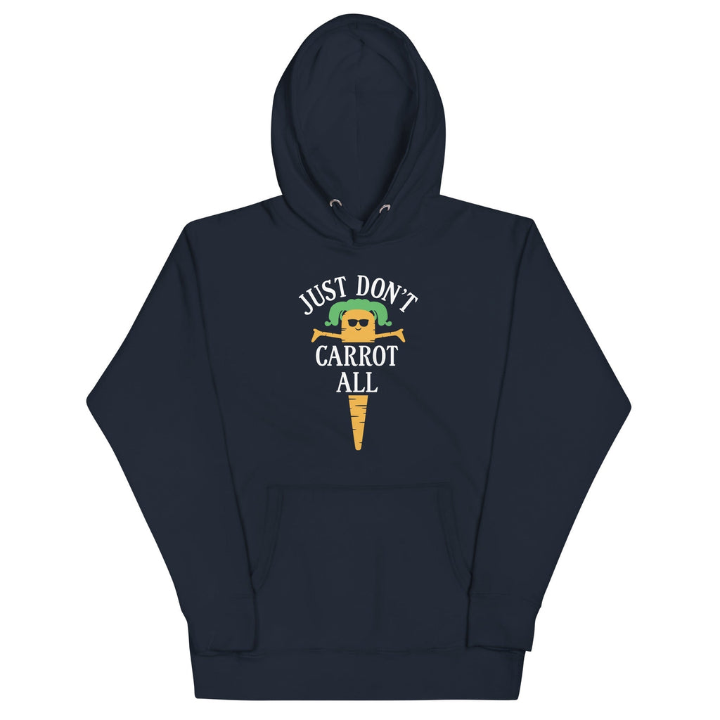 Just Don't Carrot All Unisex Hoodie T-Shirts, Sweatshirt | CoreVibeTees.com (Image 3)
