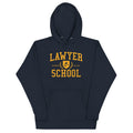 Lawyer School Unisex Hoodie T-Shirts, Sweatshirt | CoreVibeTees.com (Image 1)