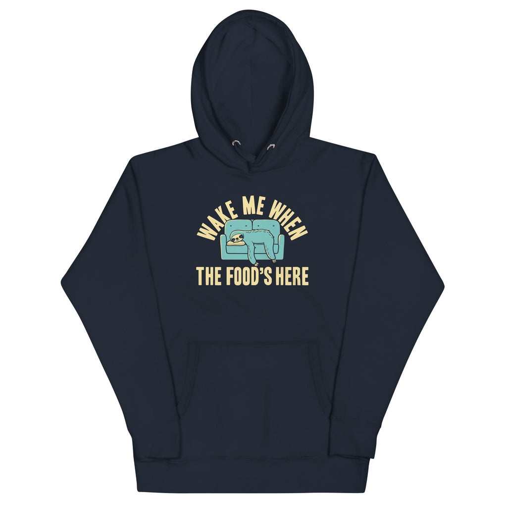 Wake Me When The Food's Here Unisex Hoodie T-Shirts, Sweatshirt | CoreVibeTees.com (Image 1)