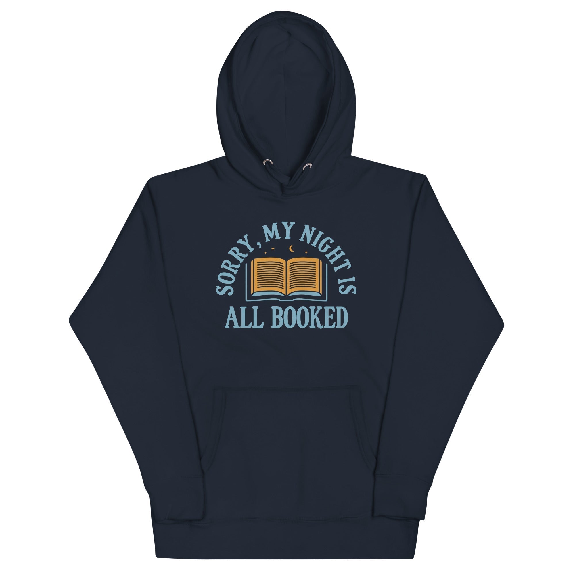 Sorry, My Night Is All Booked Unisex Hoodie T-Shirts, Sweatshirt | CoreVibeTees.com (Image 1)