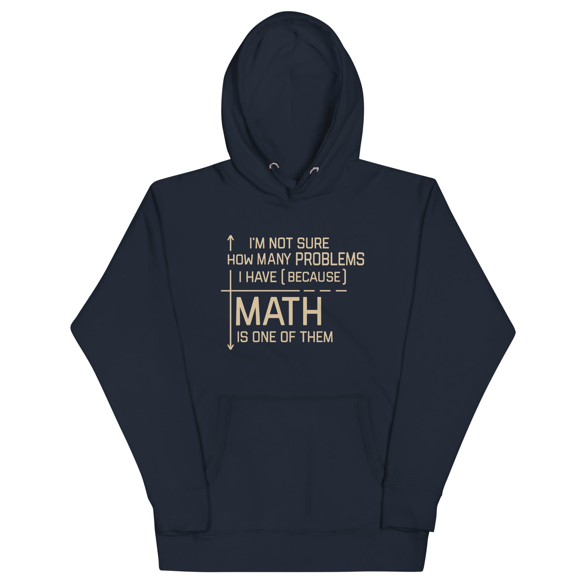 I'm Not Sure How Many Problems I Have Unisex Hoodie T-Shirts, Sweatshirt | CoreVibeTees.com (Image 1)